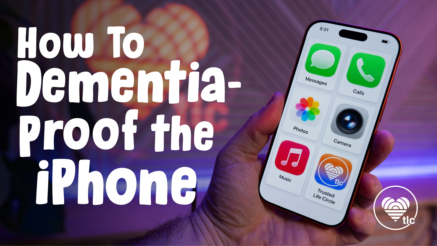 Trusted_Life_Circle_How_To_Dementia_Proof_iPhone-1 - Trusted Life Circle | TLC App